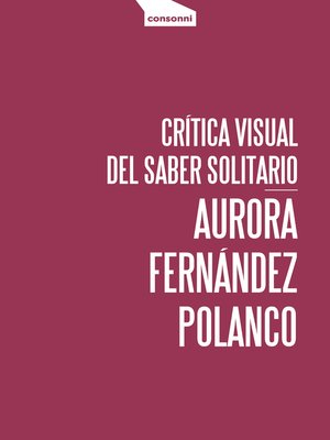 cover image of Crítica visual del saber solitario